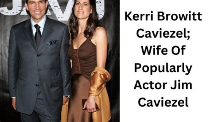 Know More About Kerri Browitt Caviezel: The Inspiring Story