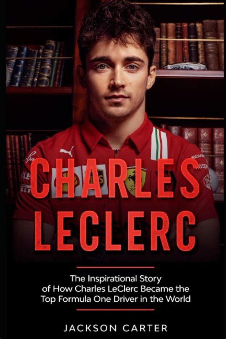Unveiling The Inspiring Journey Behind Charles Leclerc's Success